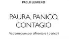 Paura, panico, contagio. Vademecum per affrontare i pericoli (2020) di P. Legrenzi – Recensione del libro