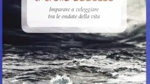 Se il mondo ti crolla addosso (2012) di Russ Harris - Recensione del libro