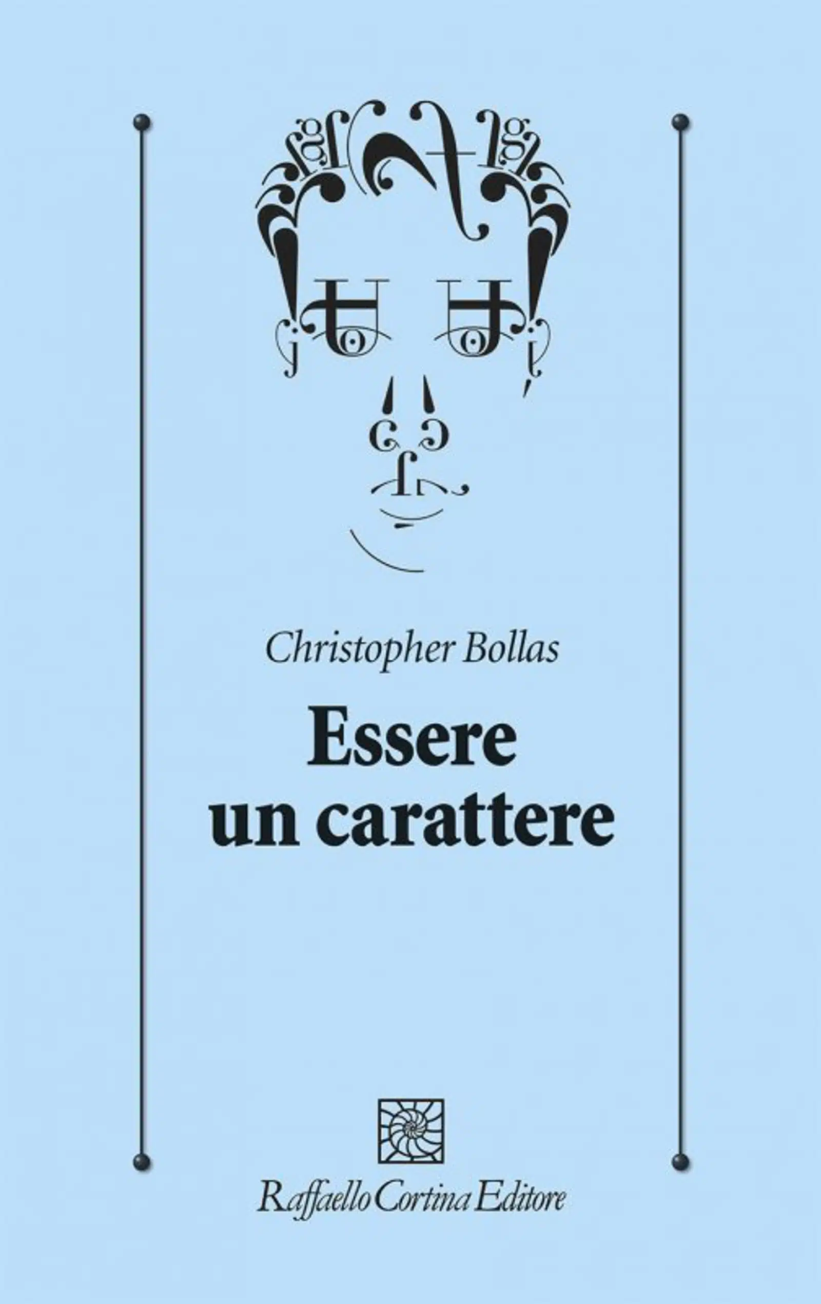 Essere un carattere 2020 Recensione del libro di Christopher Bollas Featured