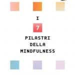 I sette pilastri della Mindfulness 2020 di M B Toro Recensione del libro Featured