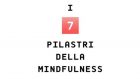 I sette pilastri della Mindfulness (2020) di Maria Beatrice Toro – Recensione del libro