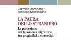 La Paura dello straniero. La percezione del fenomeno migratorio tra pregiudizi e stereotipi (2019) di C. Dambone e L. Monteleone – Recensione del libro