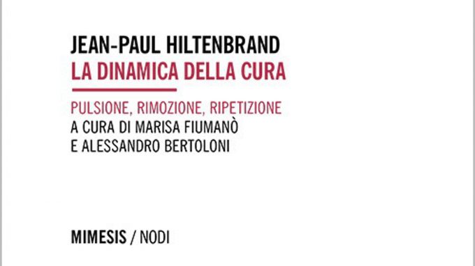 La dinamica della cura (2019) di Jean-Paul Hiltenbrand – Recensione del libro