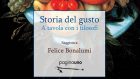 Storia del gusto. A tavola con i filosofi (2018) di Felice Bonalumi – Recensione