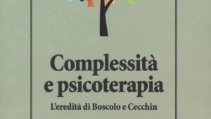 Complessità e psicoterapia. L’eredità di Boscolo e Cecchin - Recensione