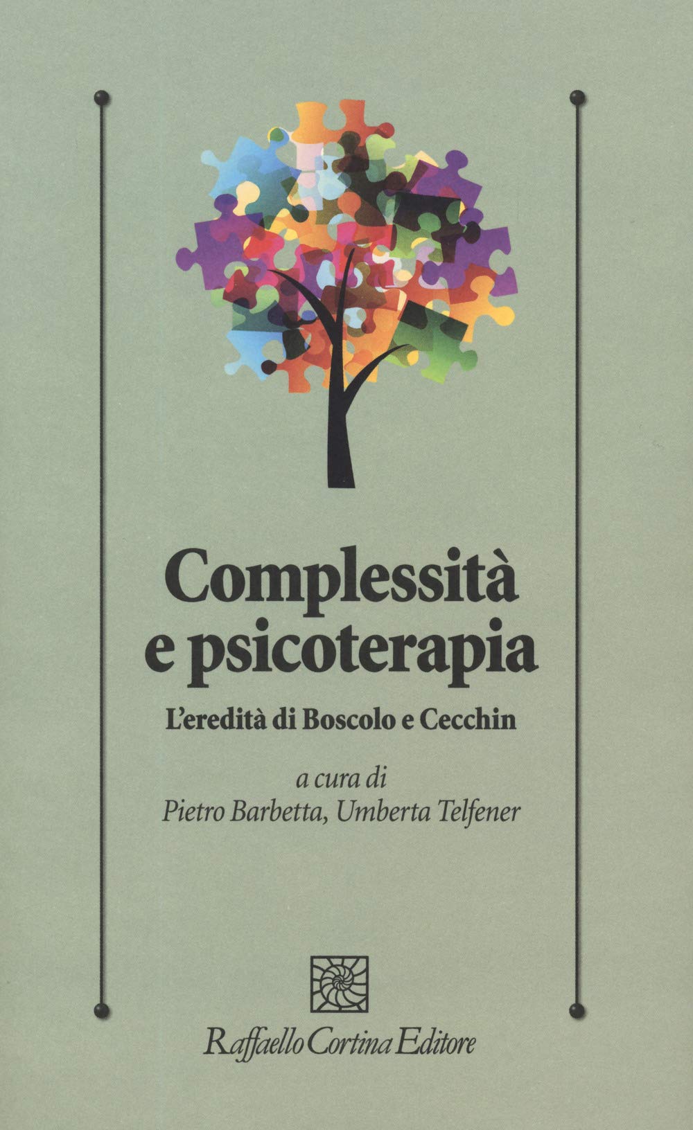 Complessità e psicoterapia. L’eredità di Boscolo e Cecchin - Recensione