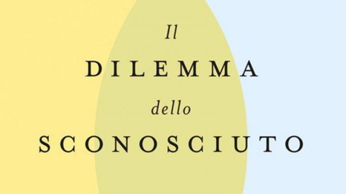 Il dilemma dello sconosciuto. Perché è così difficile capire chi non conosciamo (2020) di Malcolm Gladwell – Recensione del libro