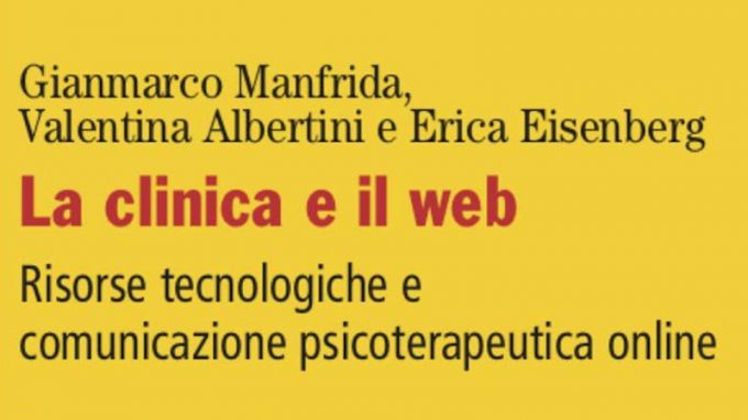 La clinica e il web (2020) di Gianfranco Manfrida, Valentina Albertini e Erica Eisenberg – Recensione del libro