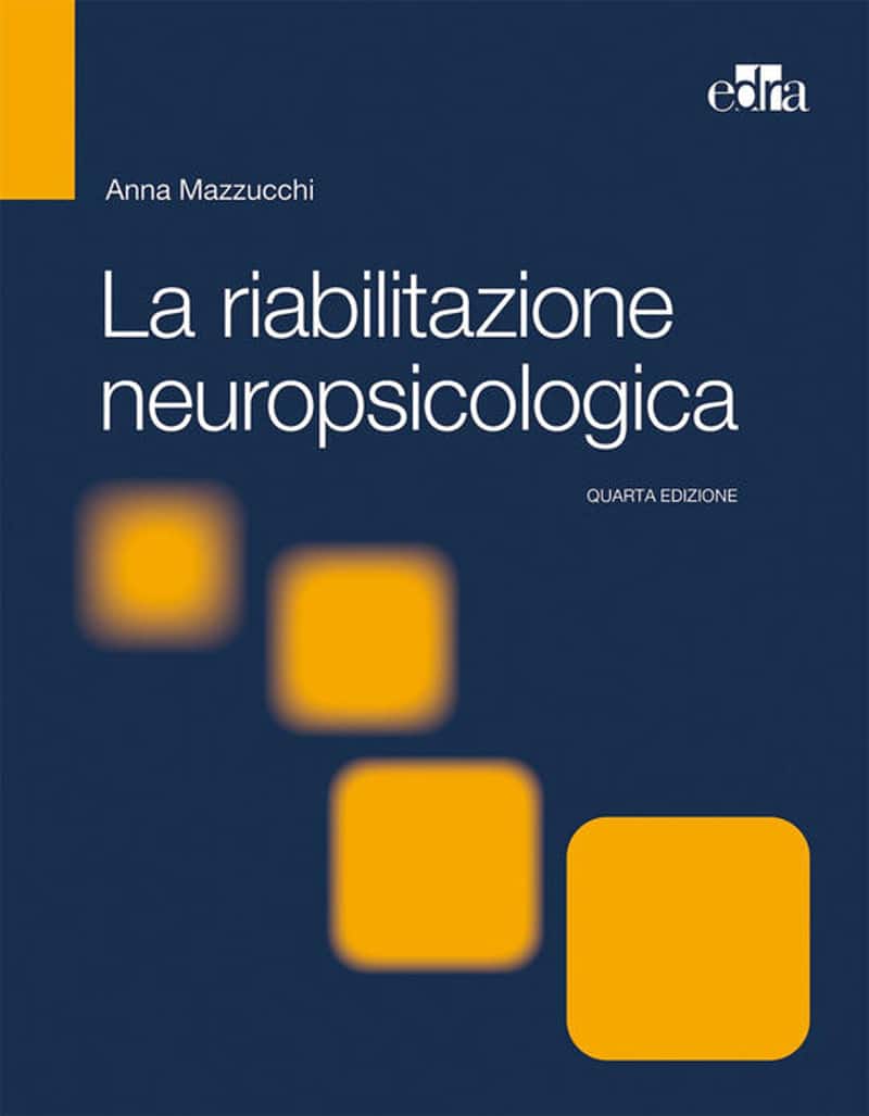 La riabilitazione neuropsicologica - Recensione del libro