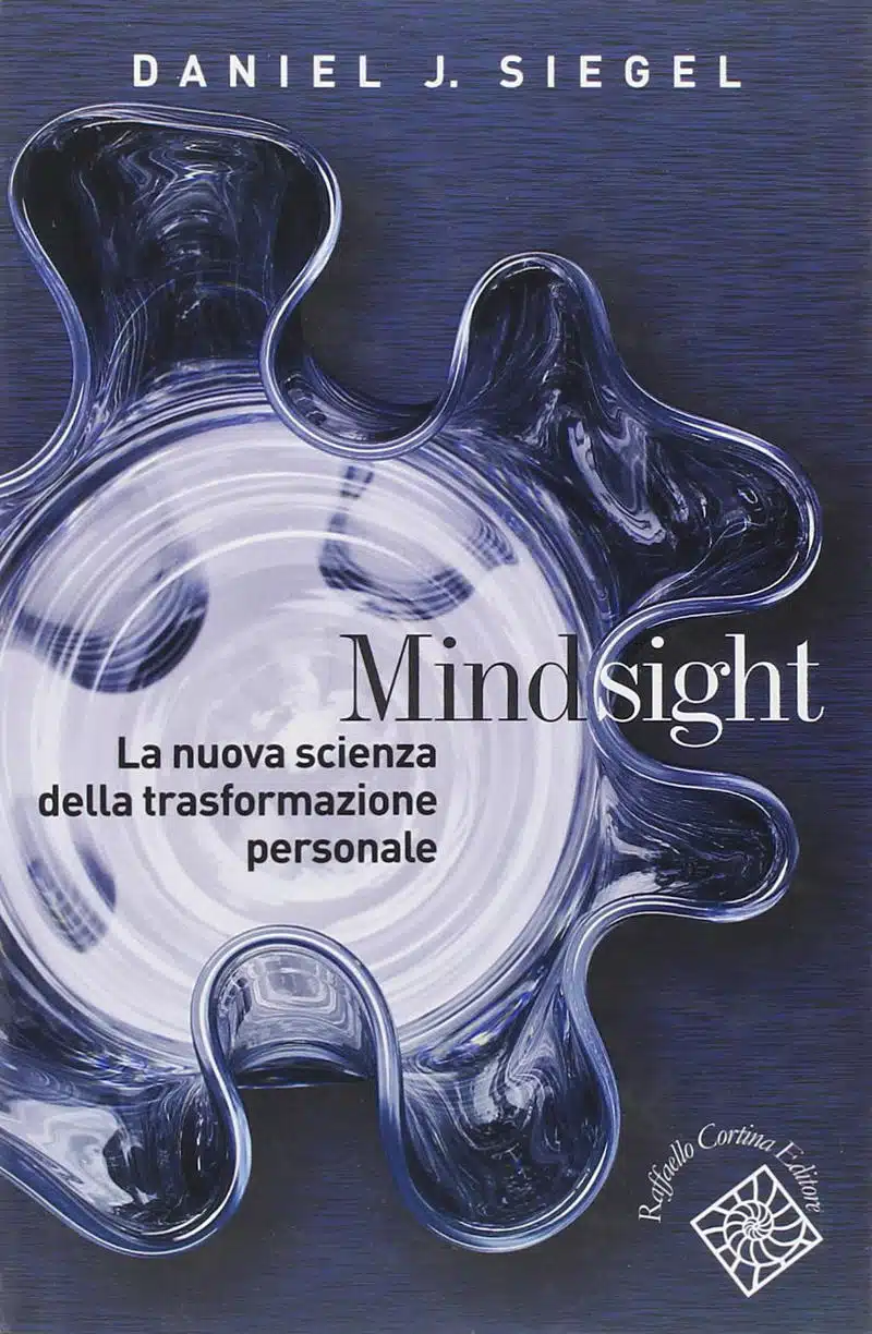 Mindsight 2010 di Daniel J Siegel Recensione del libro Featured