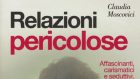 Relazioni pericolose (2017) di Claudia Moscovici – Recensione del libro