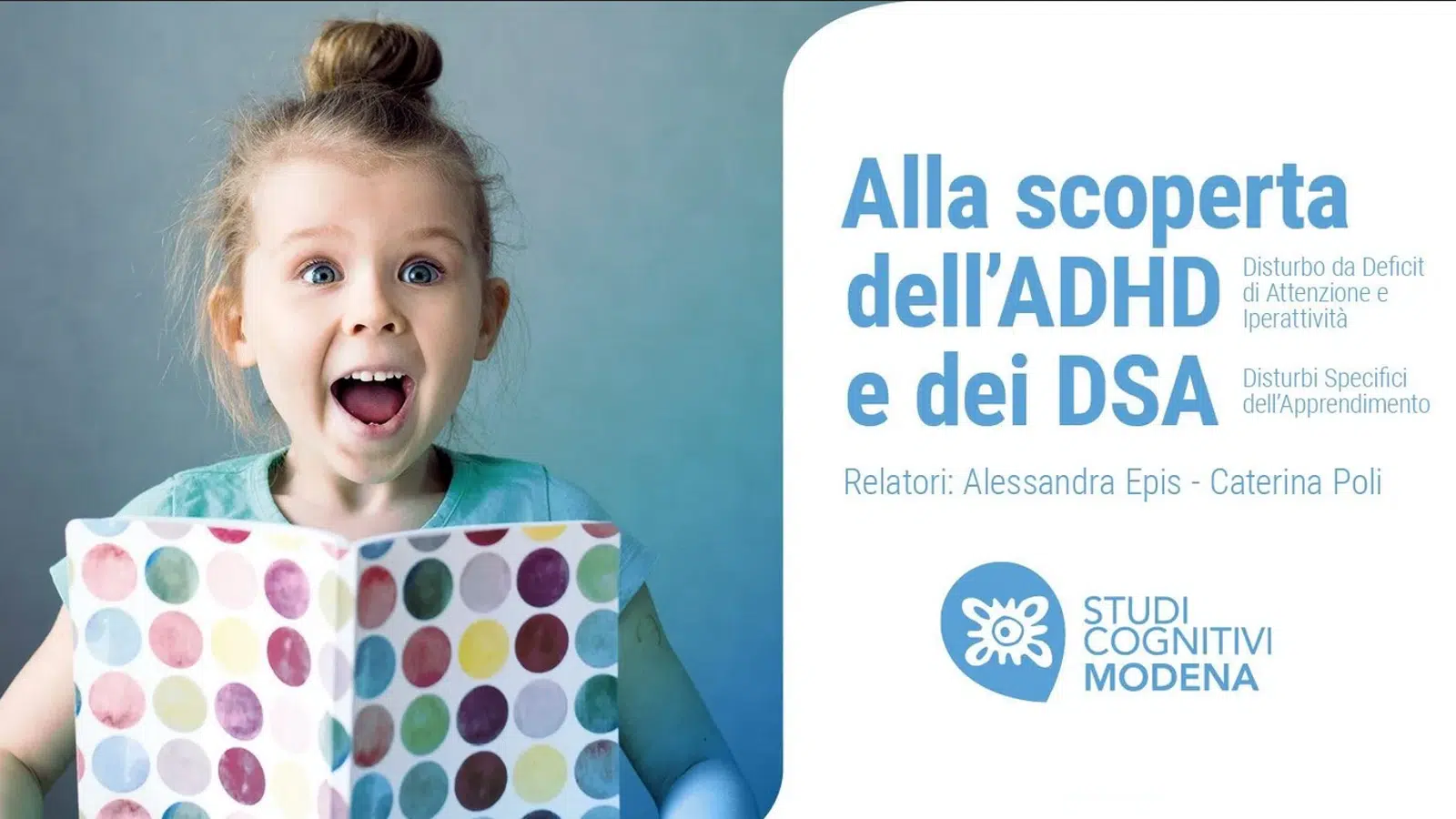 DSA e ADHD come riconoscerli e come intervenire - VIDEO dell'evento