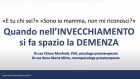 Quando nell’invecchiamento si fa spazio la demenza: conoscerla per prevenirla – VIDEO