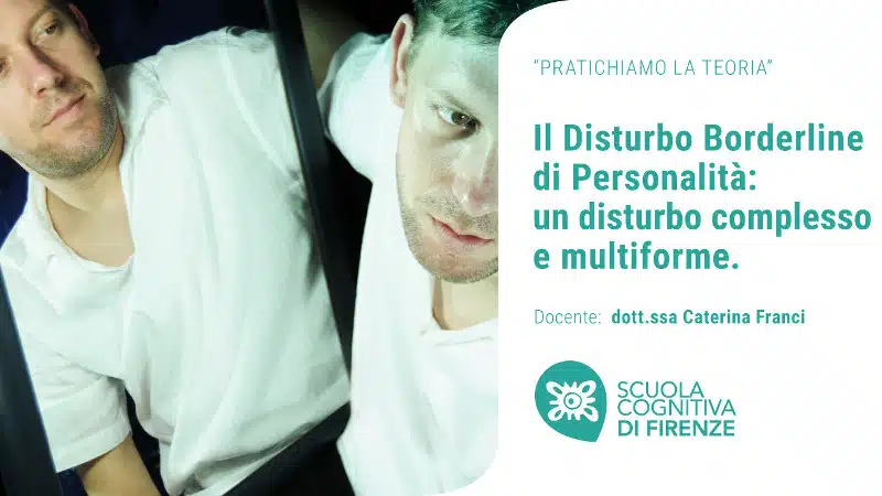 Disturbo borderline di personalita un disturbo multiforme - VIDEO