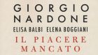 Il piacere mancato (2020) di Nardone, Balbi e Boggiani – Recensione del libro