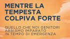 Mentre la tempesta colpiva forte (2020) di Alberto Pellai – Recensione del libro