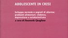 Adolescenti in crisi (2018) – Recensione del libro