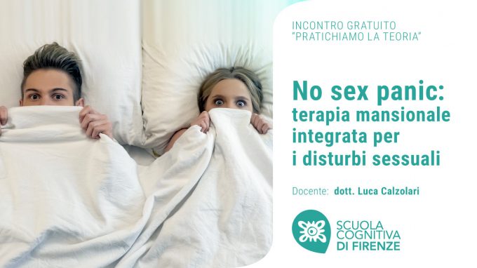 No sex panic: terapia mansionale integrata per i disturbi sessuali – VIDEO