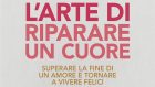 L’arte di riparare un cuore (2020) di Duccio Baroni – Recensione
