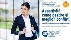 Assertività: come gestire al meglio i conflitti – WEBINAR, 14 Gennaio 2021