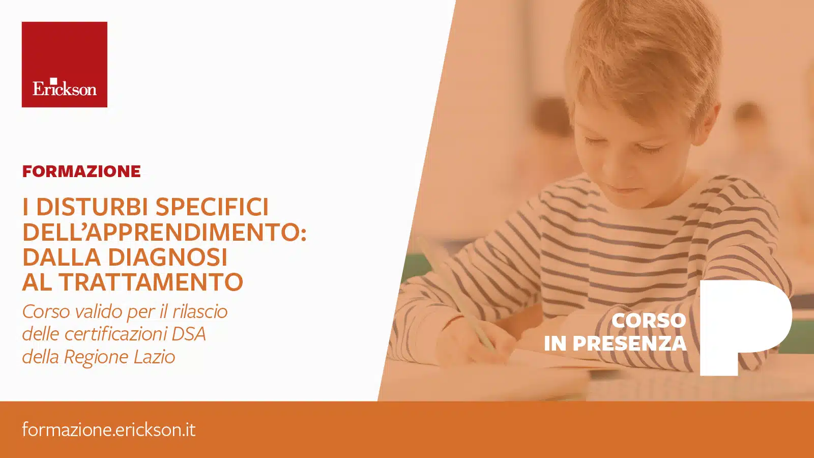 Disturbi Specifici dell Apprendimento dalla diagnosi al trattamento - Corso valido per il rilascio delle certificazioni DSA della Regione Lazio. Marzo 2021