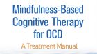 Mindfulness-Based Cognitive-Therapy for OCD, di Fabrizio Didonna – Recensione del libro