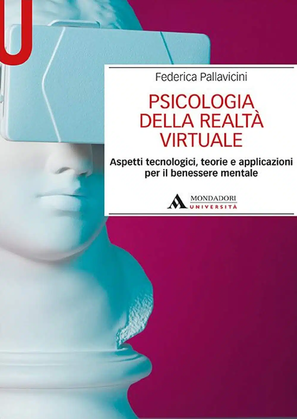 Psicologia della realtà virtuale (2020) Pallavicini - Recensione e intervista