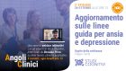 Aggiornamento sulle linee guida per ansia e depressione – Il secondo episodio di Angoli Clinici