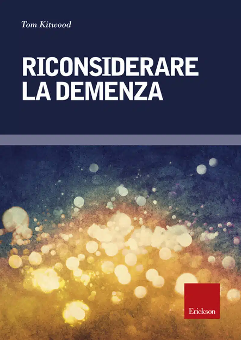 Riconsiderare la demenza 2015 di T Kitwood Recensione del libro Featured