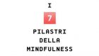 Recensione del volume “I sette pilastri della mindfulness” (2020) di Maria Beatrice Toro