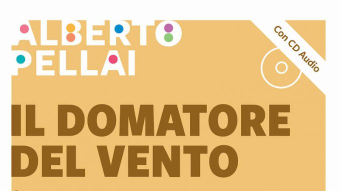 Il domatore del vento (2019) di Alberto Pellai – Recensione del libro