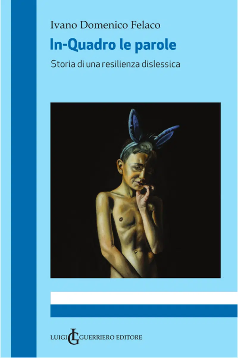 In-quadro le parole Storia di una resilienza dislessica 2020 - Recensione FEAT