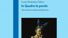 In-quadro le parole. Storia di una resilienza dislessica (2020) di Ivano Domenico Felaco – Recensione del libro