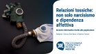 Relazioni tossiche: non solo narcisismo e dipendenza affettiva – VIDEO dal Webinar organizzato da Psicoterapia Cognitiva e Ricerca di Mestre