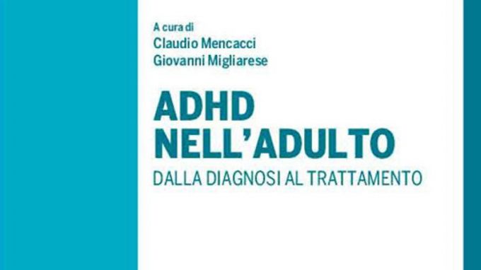 ADHD nell’adulto. Dalla diagnosi al trattamento (2021) – Recensione del libro