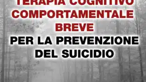 Terapia cognitivo comportamentale breve per la prevenzione del suicidio