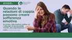 Quando le relazioni di coppia possono creare sofferenza emotiva – VIDEO dal webinar organizzato da CIP Modena