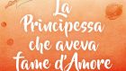 La principessa che aveva fame d’amore (2017) Come imparare a nutrire se stesse – Recensione del libro