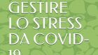 Come gestire lo stress da Covid-19 (2021) di Laura Pisciotto – Recensione del libro