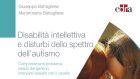 Disabilità intellettiva e disturbi dello spettro dell’autismo (2021) di Giuseppe e Mariarosaria Battagliese – Recensione