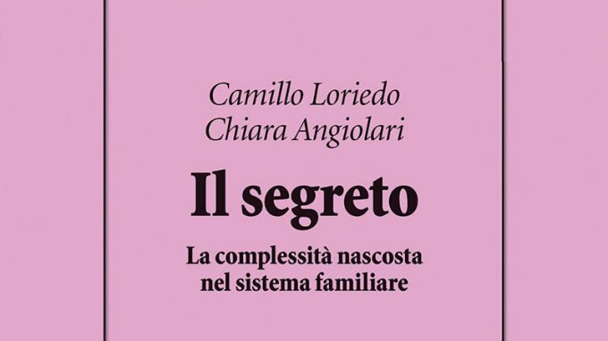 Il segreto e le sue “relazioni” – Recensione del saggio di C. Loriedo e C. Angiolari