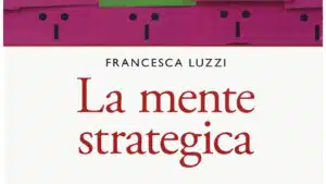 La mente strategica 2020 di Francesca Luzzi Recensione del libro Featured