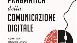 La pragmatica della comunicazione digitale 2021 Recensione Featured