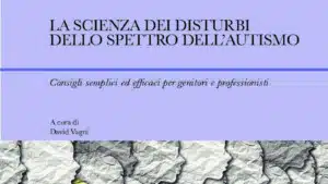 La scienza dei disturbi dello spettro autistico (2021) Recensione del libro