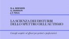 La scienza dei disturbi dello spettro autistico (2021) di Bernier, Dawson e Nigg – Recensione del libro