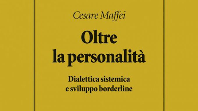 Oltre la personalità. Dialettica sistemica e sviluppo borderline – Recensione del libro