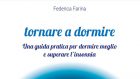 Tornare a dormire. Una guida pratica per dormire meglio e superare l’insonnia (2021) di Federica Farina – Recensione del libro