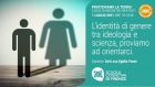 L’identità di genere – Pratichiamo la Teoria 2021 – WEBINAR, 01 Luglio 2021