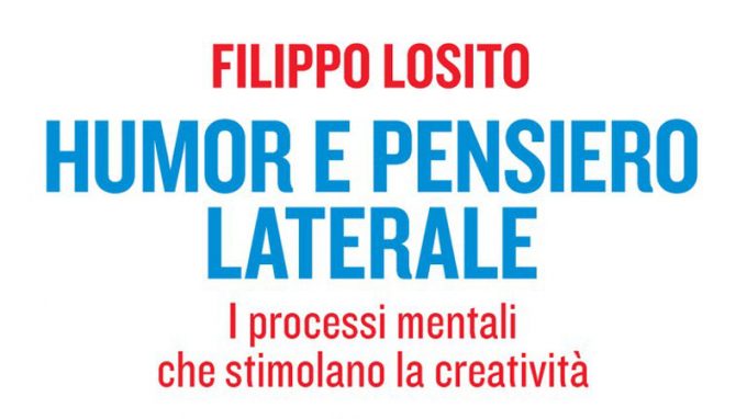Humor e pensiero laterale (2021) di Filippo Losito – Recensione