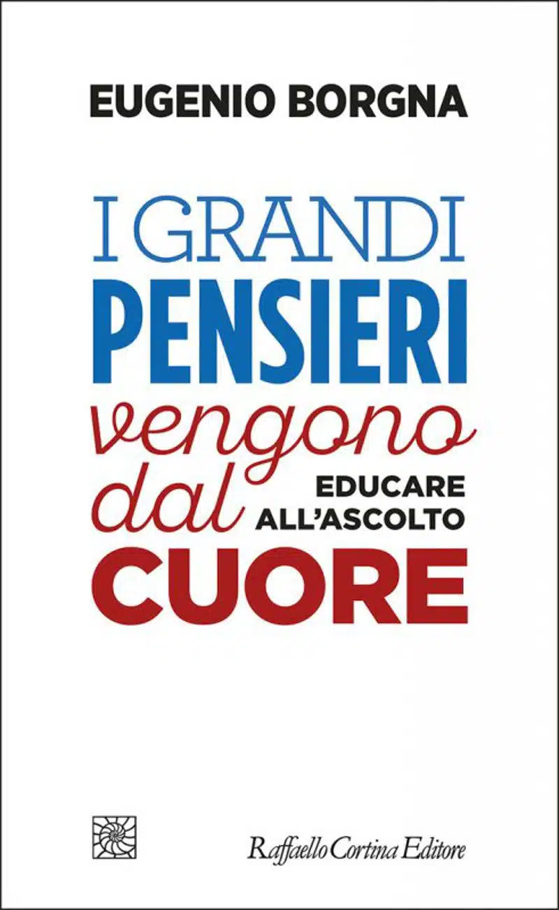 I grandi pensieri vengono dal Cuore 2021 di Eugenio Borgna Recensione Featured